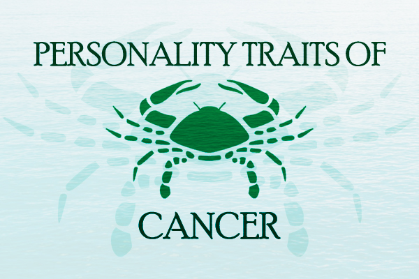 Personality Traits Of Cancer - Wisdom Pearls